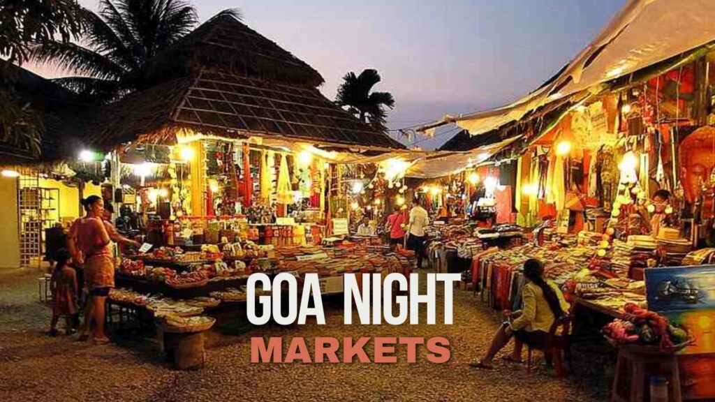 Goa Night Markets