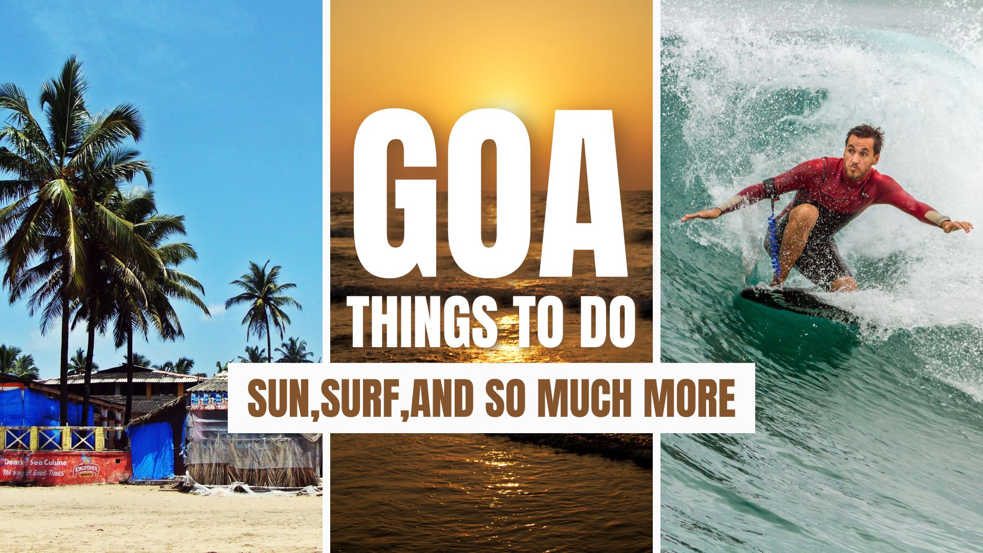 Goa Things To do Sun, Surf, and so much more