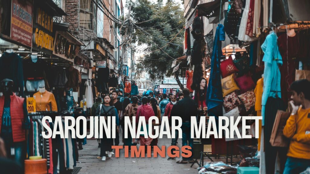 Sarojini Nagar Market Timings